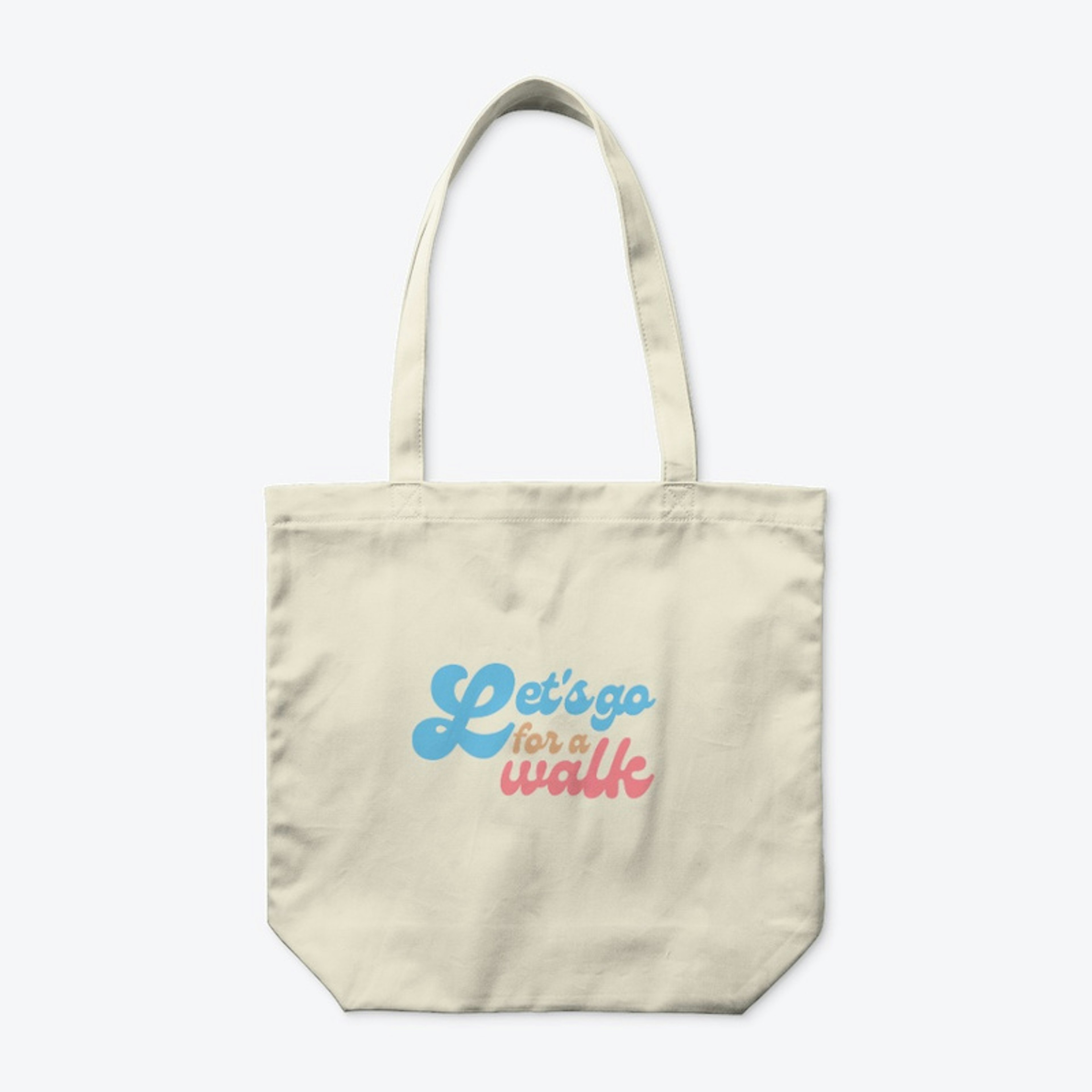 Let's Go for a Walk Tote Bag
