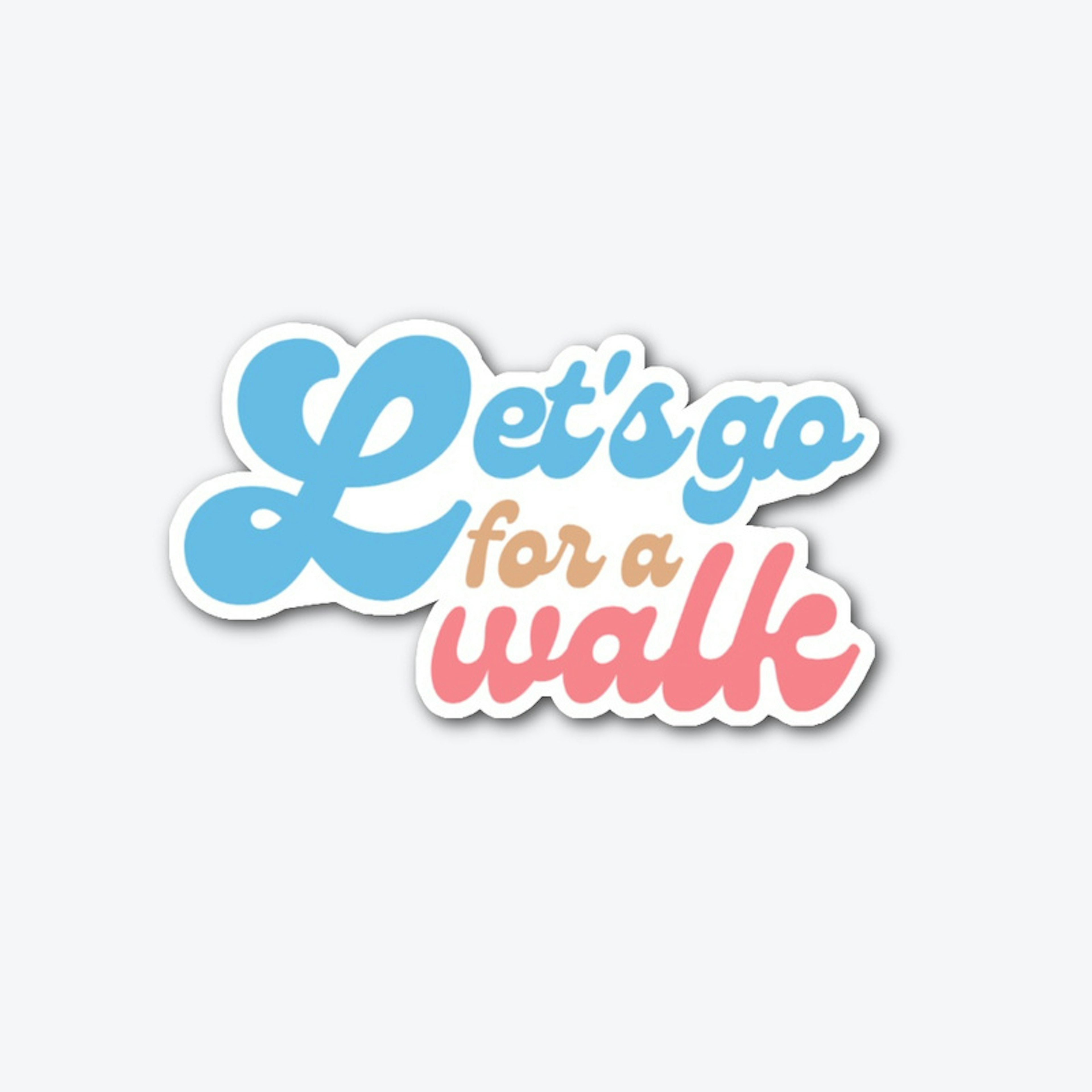 Let's Go for a Walk Sticker